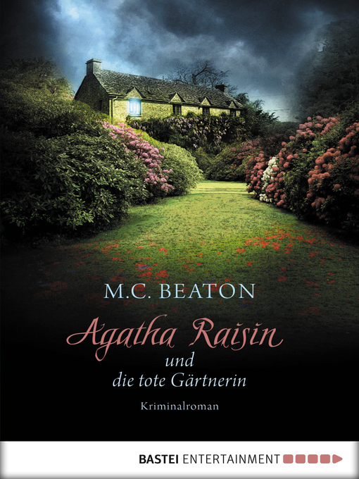 Title details for Agatha Raisin und die tote Gärtnerin by M. C. Beaton - Available